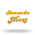 Show Me The Honey