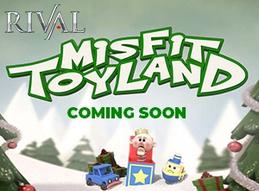 Rival to debut misfit toyland way slot dec 11