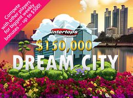 Intertops casino runs 150000 dream city competition