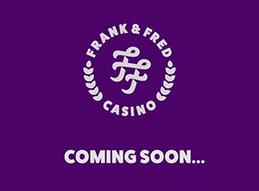 New frank and fred casino launch coming soon