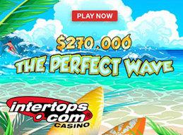 270000 perfect wave promotion hits intertops casino %281%29